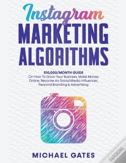 Capa do artigo Instagram Marketing Algorithms 10,000-Mo