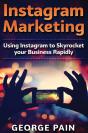Instagram Marketing: Using Instagram To - Preview