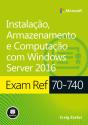 Instalação, Armazenamento e Computação com Windows Server 2016 - Preview