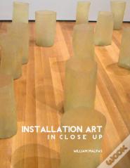 Installation Art In Close-Up