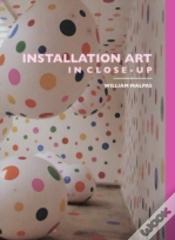 Installation Art In Close-Up