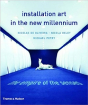 Installation Art In The New Millennium - Preview
