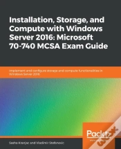 Capa do artigo Installation, Storage, And Compute With Windows Server 2016: Microsoft 70-740 Mcsa Exam Guide