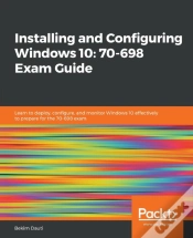 Capa do artigo Installing And Configuring Windows 10: 70-698 Exam Guide