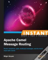 Instant Apache Camel Message Routing