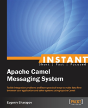 Instant Apache Camel Messaging System - Preview