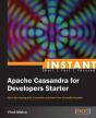 Instant Apache Cassandra For Developers Starter - Preview