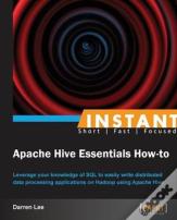 Instant Apache Hive Essentials How-To