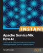 Instant Apache Servicemix How-To - Preview