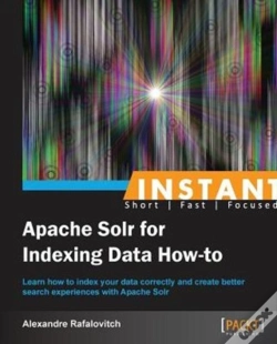 Capa do artigo Instant Apache Solr For Indexing Data How-To