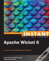 Instant Apache Wicket 6