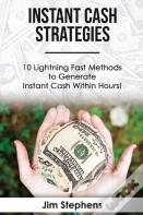 Instant Cash Strategies