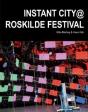 Instant City @ Roskilde Festival - Preview