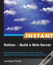 Instant Debian: Build A Web Server