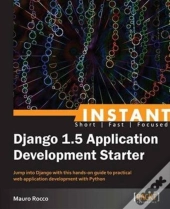 Instant Django 1.5 Application Development Starter