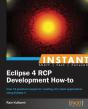 Instant Eclipse 4 Rcp Development How-To - Preview