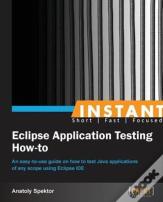 Instant Eclipse Application Testing How-To