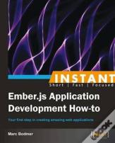 Instant Ember.Js Application Development How-To