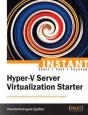 Instant Hyper-V Server Virtualization Starter - Preview