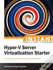 Capa do artigo Instant Hyper-V Server Virtualization Starter