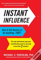 Instant Influence