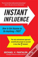Instant Influence