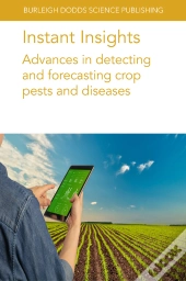 Instant Insights: Advances In Detecting And Forecasting Crop Pests And Diseases
