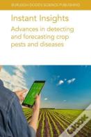 Instant Insights: Advances In Detecting And Forecasting Crop Pests And Diseases