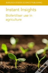 Instant Insights: Biofertiliser Use In Agriculture