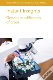 Instant Insights: Genetic Modification Of Crops