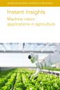 Instant Insights: Machine Vision Applications In Agriculture - Preview