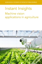 Capa do artigo Instant Insights: Machine Vision Applications In Agriculture