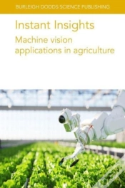 Capa do artigo Instant Insights: Machine Vision Applications In Agriculture