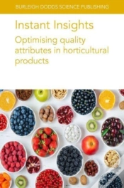 Capa do artigo Instant Insights: Optimising Quality Attributes In Horticultural Products