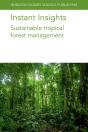 Instant Insights: Sustainable Tropical Forest Management - Preview