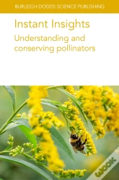 Instant Insights: Understanding And Conserving Pollinators