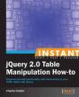 Instant Jquery 2.0 Table Manipulation How-To - Preview