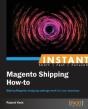 Instant Magento Shipping How-To - Preview