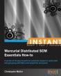 Instant Mercurial Scm Essentials How-To - Preview
