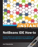 Instant Netbeans Ide How-To