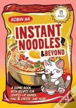 Instant Noodles And Beyond