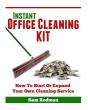 Instant Office Cleaning Kit: How To Star - Preview