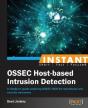 Instant Ossec Host-Based Intrusion Detection System - Preview