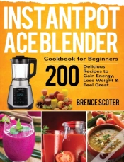Capa do artigo Instant Pot Ace Blender Cookbook For Beg