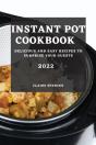 Instant Pot Cookbook 2022 - Preview