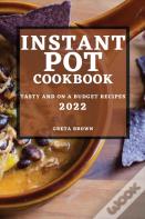 Instant Pot Cookbook 2022