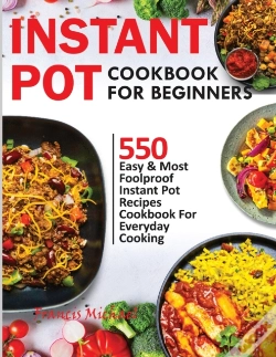 Capa do artigo Instant Pot Cookbook For Beginners: 550