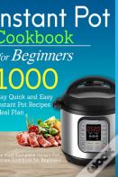 Instant Pot Cookbook For Beginners