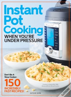 Capa do artigo Instant Pot Cooking When You'Re Under Pressure