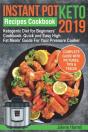 Instant Pot  Keto Recipes  Cookbook 2019 - Preview